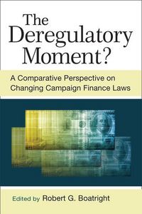 Produktbild: Boatright, R: The Deregulatory Moment?