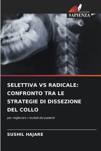 Produktbild: Selettiva Vs Radicale: Confronto Tra Le Strategie Di Dissezione Del Collo