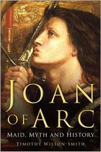 Produktbild: Joan of Arc: Maid, Myth and History