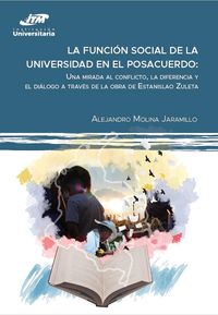 Produktbild: La funci&oacute;n social de la universidad en el posacuerdo