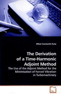 Produktbild: Duta, M: The Derivation of a Time-Harmonic Adjoint Method