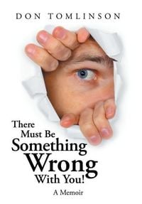 Produktbild: Tomlinson, D: There Must Be Something Wrong with You!