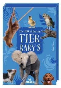 Produktbild: Die 100 s&uuml;&szlig;esten Tierbabys