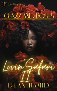 Produktbild: Lovin' Safari II : Gunzz and Roses (Lovin' Safari Series, #2)