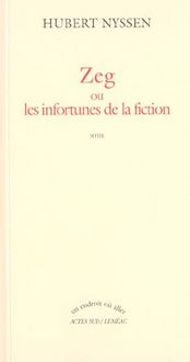 Produktbild: Zeg : Les Infortunes de la Fiction