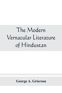 Produktbild: The modern vernacular Literature of Hindustan