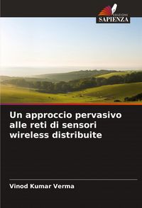 Produktbild: Un approccio pervasivo alle reti di sensori wireless distribuite