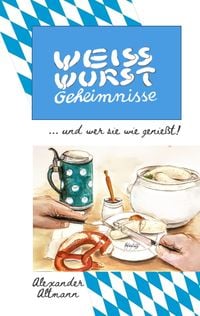 Produktbild: Weisswurst Geheimnisse