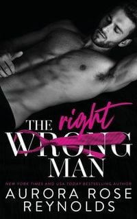 Bild vom Artikel The Wrong/Right Man vom Autor Aurora Rose Reynolds