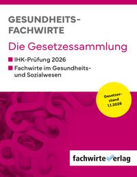 Produktbild: Gesundheitsfachwirte: Die Gesetzessammlung