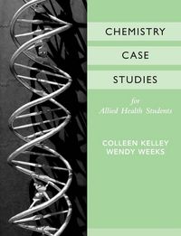 Produktbild: Kelley, C: Chemistry Case Studies for Allied Health