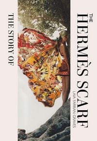Produktbild: The Story of the Hermes Scarf