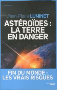 Produktbild: Ast&eacute;ro&iuml;des : la Terre en danger