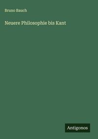 Produktbild: Neuere Philosophie bis Kant