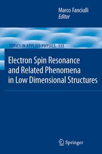 Bild vom Artikel Electron Spin Resonance and Related Phenomena in Low-Dimensional Structures vom Autor Marco Fanciulli
