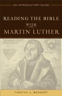 Produktbild: Reading the Bible with Martin Luther