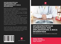 Produktbild: Op&ccedil;&otilde;esprot&eacute;ticas Suportadas Por Implantespara a Boca Desdentada