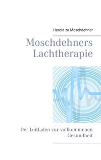 Produktbild: Moschdehners Lachtherapie