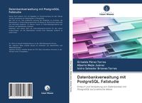 Produktbild: Datenbankverwaltung mit PostgreSQL. Fallstudie