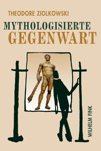 Produktbild: Mythologisierte Gegenwart