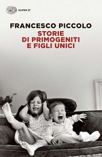 Produktbild: Storie di primogeniti e figli unici