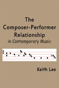 Produktbild: Composer-Performer Relationship in Contemporary Music