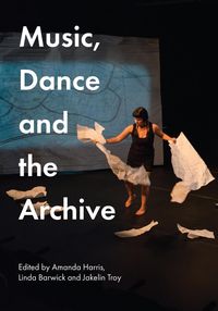 Produktbild: Music, Dance and the Archive
