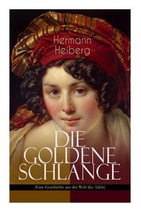 Produktbild: Die Goldene Schlange (Eine Geschichte Aus Der Welt Des Adels)