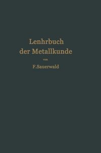 Produktbild: Lehrbuch der Metallkunde des Eisens und der Nichteisenmetalle