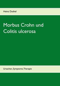 Bild vom Artikel Morbus Crohn und Colitis ulcerosa vom Autor Heinz Duthel