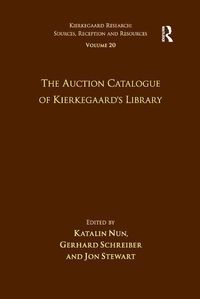 Produktbild: Nun, K: Volume 20: The Auction Catalogue of Kierkegaard's Li