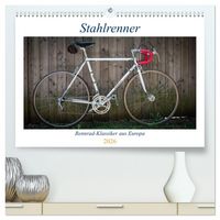 Produktbild: Stahlrenner - Rennrad-Klassiker aus Europa (hochwertiger Premium Wandkalender 2026 DIN A2 quer), Kunstdruck in Hochglanz