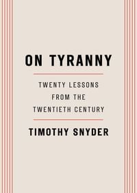 Bild vom Artikel On Tyranny vom Autor Timothy Snyder