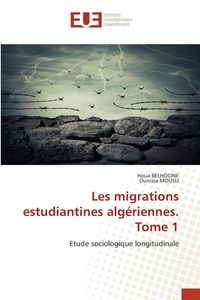 Produktbild: Les migrations estudiantines alg&eacute;riennes. Tome 1