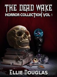 Produktbild: The Dead Wake Horror Collection Vol 1