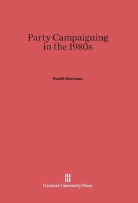 Produktbild: Party Campaigning in the 1980s