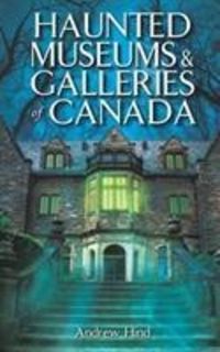 Produktbild: Hind, A: Haunted Museums & Galleries of Canada