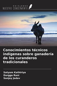 Produktbild: Conocimientos t&eacute;cnicos ind&iacute;genas sobre ganader&iacute;a de los curanderos tradicionales