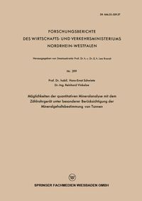 Produktbild: M&ouml;glichkeiten der quantitativen Mineralanalyse mit dem Z&auml;hlrohrger&auml;t unter besonderer Ber&uuml;cksichtigung der Mineralgehaltsbestimmung von Tonnen