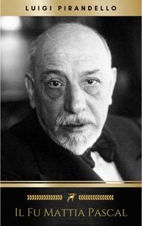 Fu Mattia Pascal' von 'Luigi Pirandello' - 'Taschenbuch' -  '978-88-04-66807-7