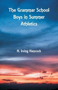 Produktbild: The Grammar School Boys in Summer Athletics