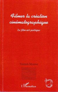 Produktbild: Filmer la creation cinematographique