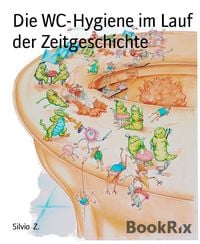 Produktbild: Die WC-Hygiene im Lauf der Zeitgeschichte