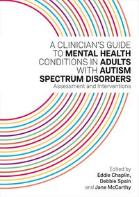 Produktbild: A Clinician's Guide to Mental Health Conditions in Adults with Autism Spectrum Disorders