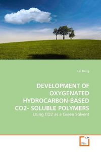 Produktbild: Hong, L: Development Of Oxygenated Hydrocarbon-Based Co2-Sol