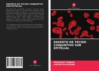 Produktbild: Enxerto De Tecido Conjuntivo Sub Epitelial