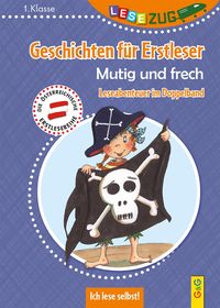 Bild vom Artikel LESEZUG DOPPELBAND/1. Klasse: Geschichten für Erstleser. Mutig und frech vom Autor Hertha Kratzer