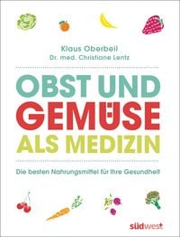 Produktbild: Obst und Gem&uuml;se als Medizin