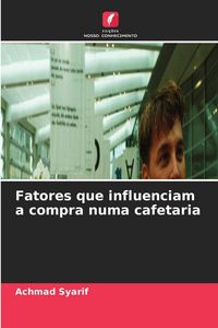 Produktbild: Fatores que influenciam a compra numa cafetaria