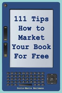 Produktbild: 111 Tips How to Market Your Book for Free
